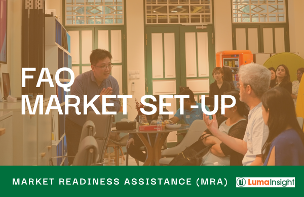 Market Readiness Assistance FAQ Series: Overseas Market Set-Up